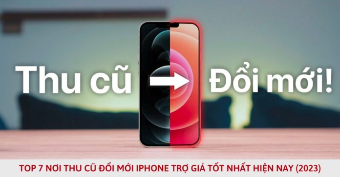 thu cũ đổi mới iPhone